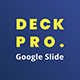 DeckPro - Pitch Deck Proposal Google Slide - GraphicRiver Item for Sale