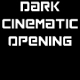 Dark Cinematic Movie Opening