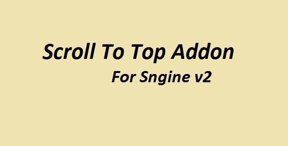 Scroll To Top Addon For Sngine