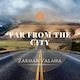 Far From The City