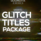 Glitch Titles Package - VideoHive Item for Sale
