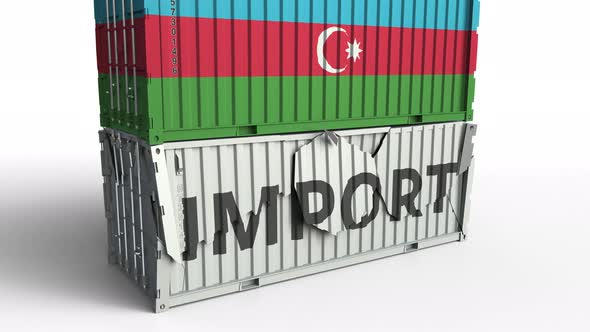 Container with Flag of Azerbaijan Breaks Container with IMPORT Text