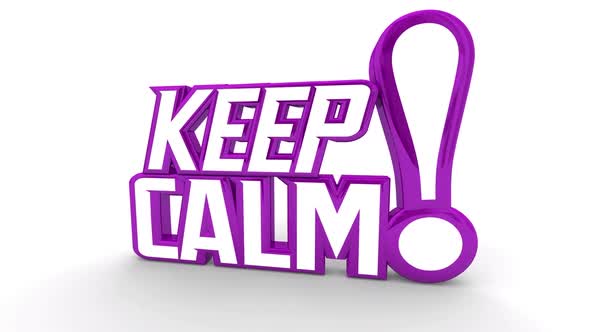 Keep Calm Words Remain Steady Relax 3d Animation