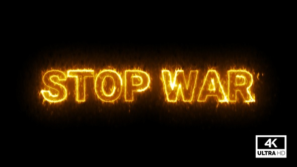 Stop War Flaming Text Overlay 4K