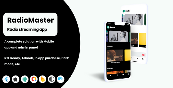 RadioMaster - Flutter app - iOS app, Android App, Admin panel