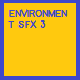 Environment SFX 3