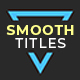 Smooth Titles | FCPX - VideoHive Item for Sale