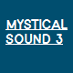 Mystical Sound 3