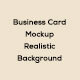Business Card Mockup Realistic Background - GraphicRiver Item for Sale