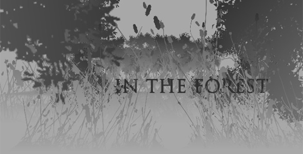 In the Forest - Cinematic Intro