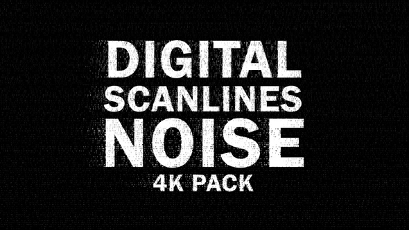 4k Digital Scanlines Noise 9 Pack