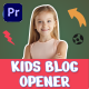Kids Blog Intro (MOGRT) - VideoHive Item for Sale