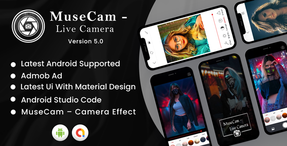 MuseCam - Live Camera | Live camera Editor | Camera effect | Android | Admob ads