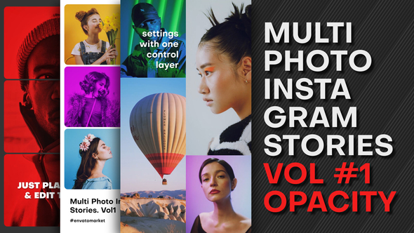 Multi Photo Instagram Stories. Vol1 OPACITY