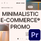 Minimalistic E-Commerce Promo - VideoHive Item for Sale