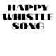 Happy Whistle Loop