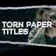 Torn Paper Film Titles - VideoHive Item for Sale