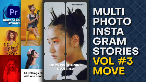 Multi Photo Instagram Stories. Vol3 MOVE | Premiere Pro