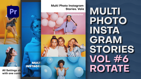 Multi Photo Instagram Stories. Vol6 ROTATE | Premiere Pro