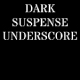 Dark Suspense Undescore Loop