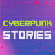 Cyberpunk Stories - VideoHive Item for Sale