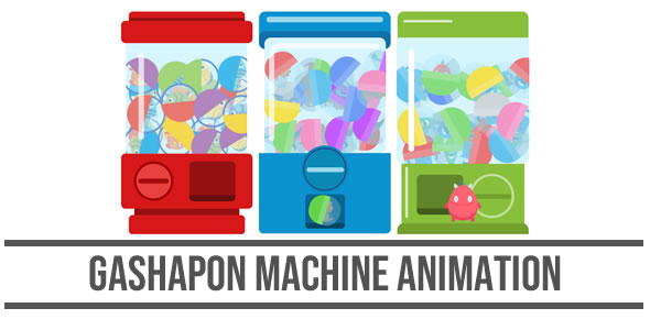 Gashapon Machine Animation