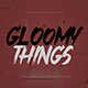 Gloomy Things - GraphicRiver Item for Sale