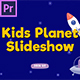 Kids Planet Slideshow 4 - VideoHive Item for Sale