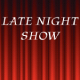 Late Night Show Opening