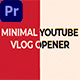 Minimal Opener for Youtube |MOGRT| - VideoHive Item for Sale