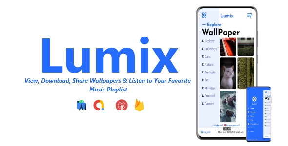 Lumix - Wallpaper & My Playlist App | ADMOB, FIREBASE, ONESIGNAL