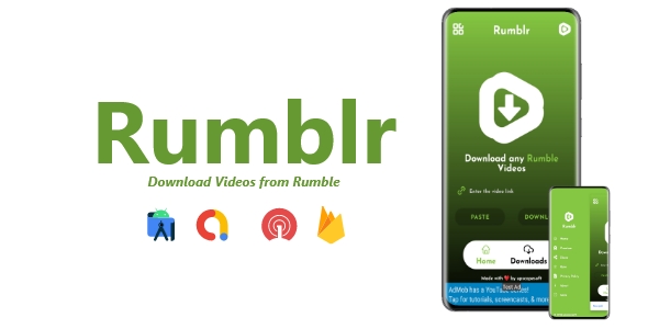 Rumblr - Video Downloader for Rumble | ADMOB, FIREBASE, ONESIGNAL