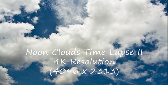 Noon Clouds Time Lapse II - 4K Resolution
