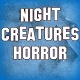 Night Creatures Horror
