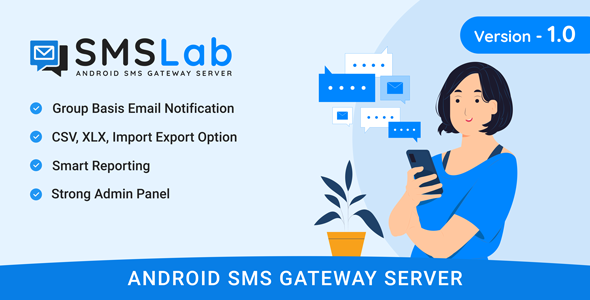 Introducing SMSLab: The Ultimate Android-Based SMS Gateway Server for Buyers!