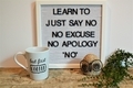 Learn to just say no no excuse no apology no - PhotoDune Item for Sale