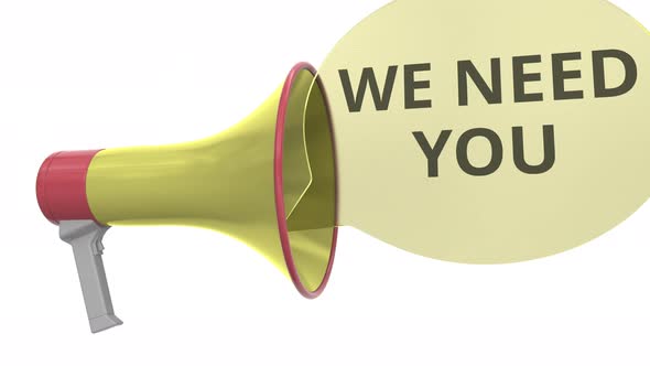 Yellow Megaphone with WE NEED YOU Message on Speech Bubble