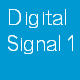 Digital Signal 1