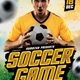 Soccer Game Flyer - GraphicRiver Item for Sale
