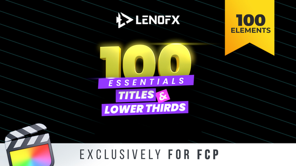 LenoFX 100 Essential Titles & Lower Thirds for Final Cut Pro
