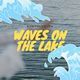 Waves On The Lake - AudioJungle Item for Sale