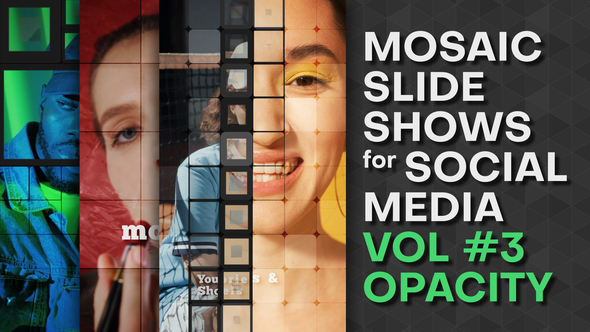 Mosaic Slideshows for Social Media. Vol 3 OPACITY