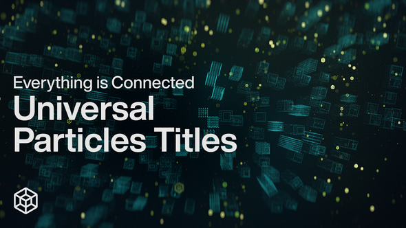 Everything is Connected - Universal Particles Titles