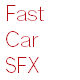 Fast Car SFX