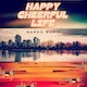 Happy Cheerful Life