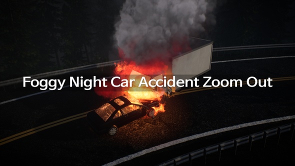 Foggy Night Car Accident Zoom Out