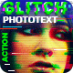 Glitch Photo-Text.Photoshaop action - GraphicRiver Item for Sale