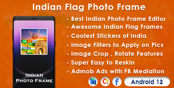 Indian Photo Frame Editor with Admob Ads – Republic Day Photo Maker & Independence Day Photo Maker