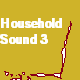 Household Sound 3