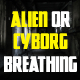 Mysterious Abstract Alien or Cyborg Breathing